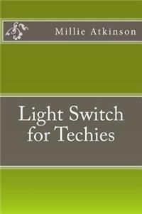 Light Switch for Techies