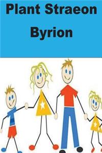 Plant Straeon Byrion