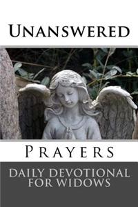 Unanswered Prayers: Daily Devotional For Widows