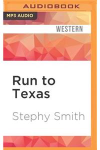 Run to Texas