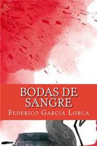Bodas de Sangre (Spanish Edition)