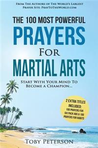 Prayer the 100 Most Powerful Prayers for Martial Arts 2 Amazing Books Included to Pray for Six Pack ABS & Habits: Start with Your Mind to Become a Champion
