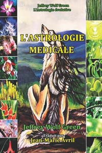 L'Astrologie Medicale