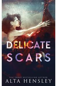 Delicate Scars