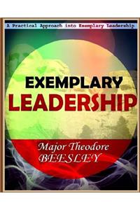 A Practical Approach Into Exemplary Leadership