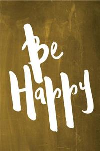 Chalkboard Journal - Be Series - Be Happy (Yellow)