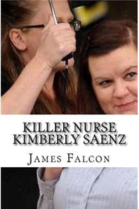 Killer Nurse Kimberly Saenz