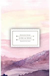 Hide & Seek: This Is the Special Password Log: It's Beautiful But Unnoticeable - Watercolor Landscape Design