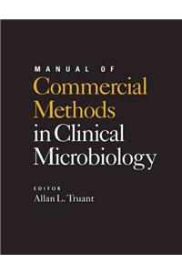 Manual of Commercial Methods in Clinical Microbiology