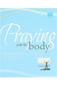 Praying With the Body