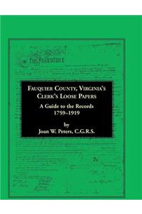 Fauquier County, Virginia's Clerk's Loose Papers