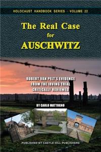 The Real Case for Auschwitz