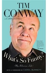 What's So Funny?: My Hilarious Life