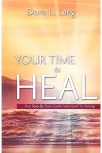 Your Time To Heal