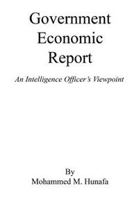 Government Economic Report - An Intelligence Officer's Viewpoint
