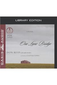 One Lane Bridge (Library Edition)
