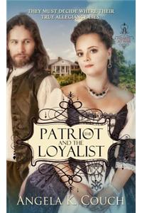 Patriot and the Loyalist
