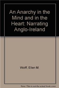 An 'Anarchy in the Mind and in the Heart'