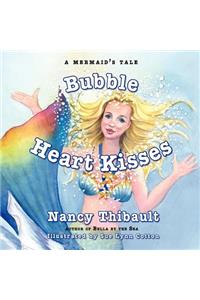 Mermaid's Tale, Bubble Heart Kisses