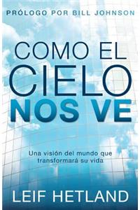 Como el Cielo Nos Ve