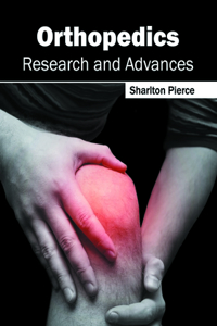 Orthopedics: Research and Advances