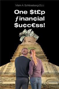 One Step Financial Success!