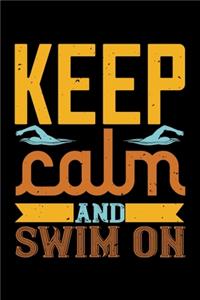 Keep Calm And Swim On