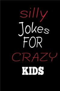 silly jokes for CRAZY kids