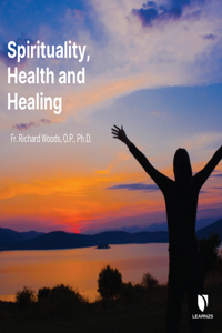 Spirituality, Health and Healing