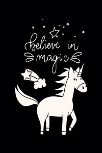 Believe in Magic - (Unicorn and Magic Doodles)