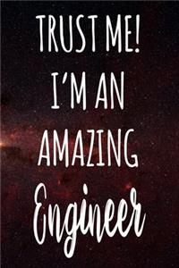 Trust Me! I'm An Amazing Engineer