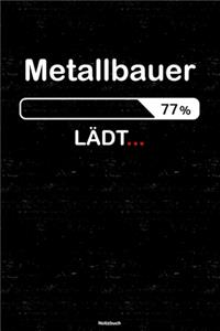Metallbauer Lädt... Notizbuch