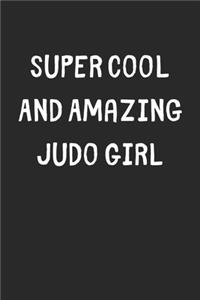 Super Cool And Amazing Judo Girl