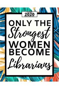 Only The Strongest Women Become Librarians