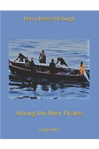 Among the River Pirates