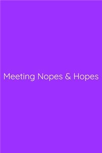 Meeting Nopes & Hopes Notebook