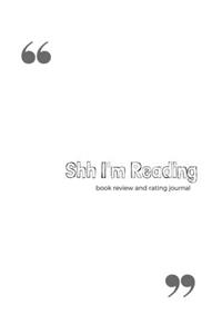 Shh I'm Reading