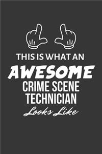 This Is What An Awesome Crime Scene Technician Looks Like Notebook