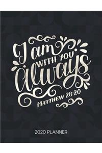 I Am With You Always Matthew 28
