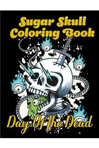 Sugar Skull Coloring Book Day of the Dead