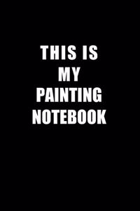 Notebook For Painting Lovers