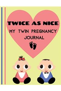 Twice As Nice