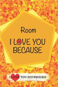 Room I Love You Because /Love Cover Themes