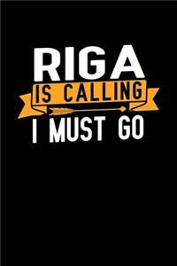 Riga is calling I Must go