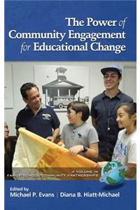 Power of Community Engagement for Educational Change (HC)