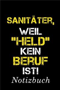 Sanitäter, Weil 