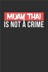 Muay Thai is not a Crime