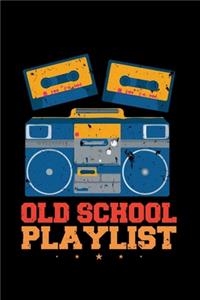 Old School Playlist
