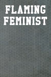 Flaming Feminist