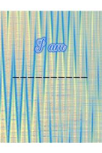 I am _________